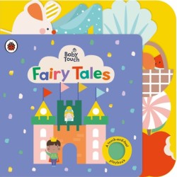 Baby Touch: Fairy Tales: A touch-and-feel playbook