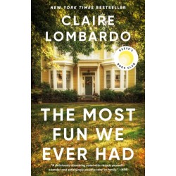 The Most Fun We Ever Had (Reese's Book Club Pick): A Novel