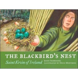 The Blackbird's Nest ^hardcover]: St. Kevin of Ireland