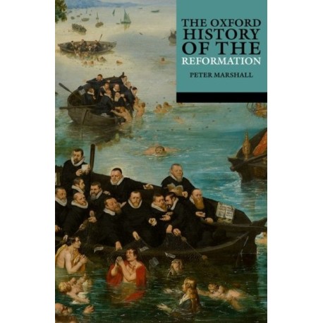 The Oxford History of the Reformation