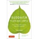 Buddhism Plain and Simple: The Practice of Being Aware Right Now, Every Day
