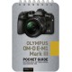 Olympus OM-D E-M1 Mark III: Pocket Guide: Buttons, Dials, Settings, Modes, and Shooting Tips