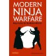Modern Ninja Warfare: Ninja Tactics for the Modern Warrior