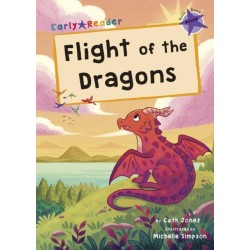 Flight of the Dragons: (Purple Early Reader)