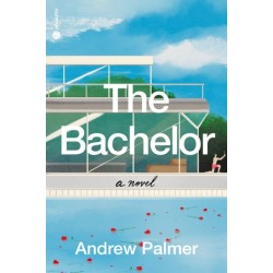 The Bachelor: A Novel