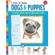How to Draw Dogs & Puppies: Step-by-step instructions for 20 different breeds