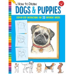 How to Draw Dogs & Puppies: Step-by-step instructions for 20 different breeds