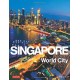 Singapore: World City: World City