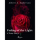 Fading of the Light: A Love Story