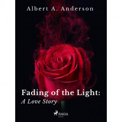 Fading of the Light: A Love Story