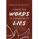 Caring for Words in a Culture of Lies, 2nd Ed