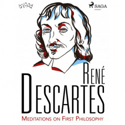 Descartes’ Meditations on First Philosophy