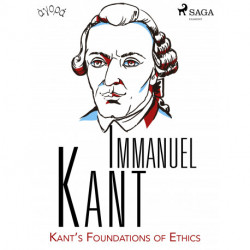 Kant’s Foundations of Ethics