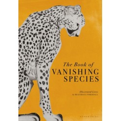 The Book of Vanishing Species: Illustrated Lives