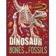 Dinosaur Infosaurus: Dinosaur Bones and Fossils