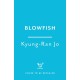 Blowfish: An award-winning and movingly introspective exploration of life, art and love from South Korea