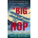 The Big Hop: The First Non-stop Flight Across the Atlantic and Into the Future