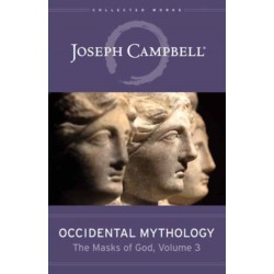Occidental Mythology: The Masks of God Volume 3