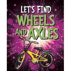 Let's Find Wheels and Axles