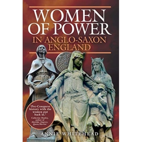 Women of Power in Anglo-Saxon England