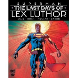 Superman: The Last Days of Lex Luthor