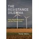 The Resistance Dilemma: Place-Based Movements and the Climate Crisis