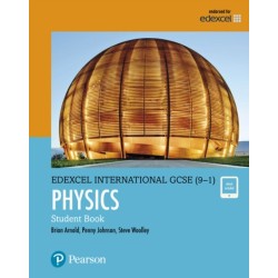 Pearson Edexcel International GCSE (9-1) Physics Student Book