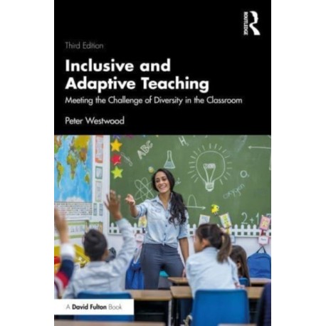 Inclusive and Adaptive Teaching: Meeting the Challenge of Diversity in the Classroom