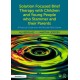 Solution Focused Brief Therapy with Children and Young People who Stammer and their Parents: A Practical Guide from the Michael Palin Centre