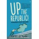 Up the Republic!: Towards a New Ireland
