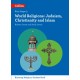 World Religions: Judaism, Christianity and Islam