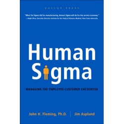 Human Sigma: Managing the Employee-Customer Encounter