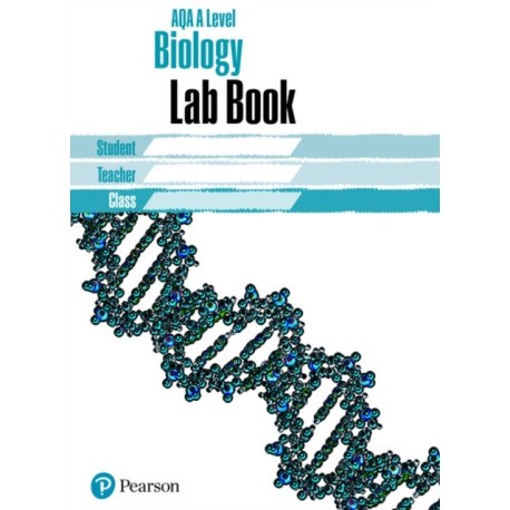 AQA A level Biology Lab Book: AQA A level Biology Lab Book