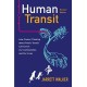 Human Transit, Revised Edition: How Clearer Thinking about Public Transit Can Enrich Our Communities and Our Lives
