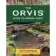 The Orvis Guide to Finding Trout: Learn to Discover Trout in Streams and Other Moving Waters