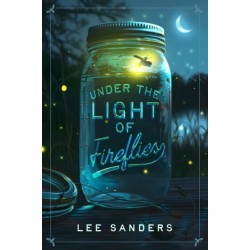 Under the Light of Fireflies