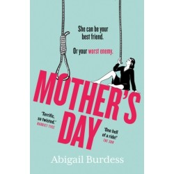 Mother's Day: Discover a mother like no other in this compulsive, page-turning thriller