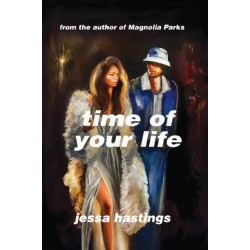 Time of Your Life: The irresistible new novel by Jessa Hastings - out now!