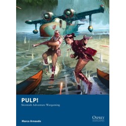 Pulp!: Skirmish Adventure Wargaming
