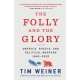 The Folly and the Glory: America, Russia, and Political Warfare 1945-2020