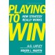 Playing to Win: How Strategy Really Works