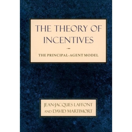 The Theory of Incentives: The Principal-Agent Model