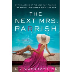 The Next Mrs. Parrish: A Novel