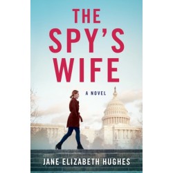 The Spy's Wife: A Novel