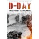 D-Day: The First 72 Hours