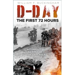 D-Day: The First 72 Hours