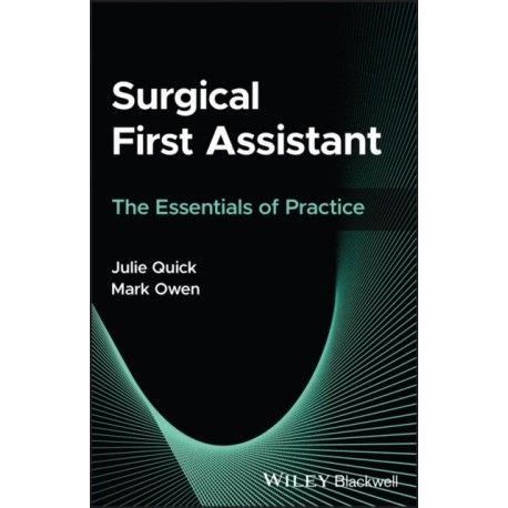Surgical First Assistant: The Essentials of Practice