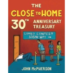 The Close to Home 30th Anniversary Treasury: 30 Years of the Best of Close to Home