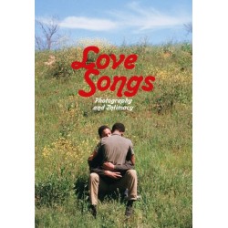 Love Songs: Photography and Intimacy