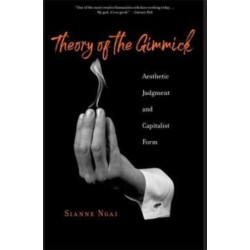 Theory of the Gimmick: Aesthetic Judgment and Capitalist Form